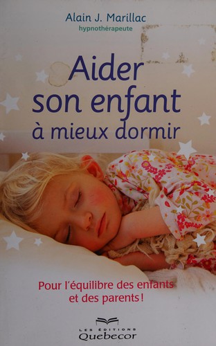 Aider son enfant à mieux dormir