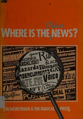 Where is the Other News? The Newstrade and the Radical Press