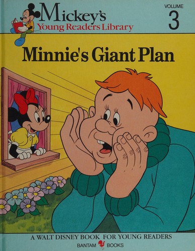 Minnie's Giant Plan (Mickey's Young Readers Library, Volume #3)