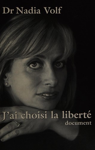 J'ai choisi la liberté