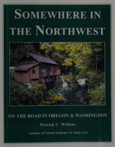 Somewhere in the Northwest