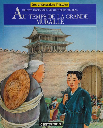 Au temps de la Grande Muraille