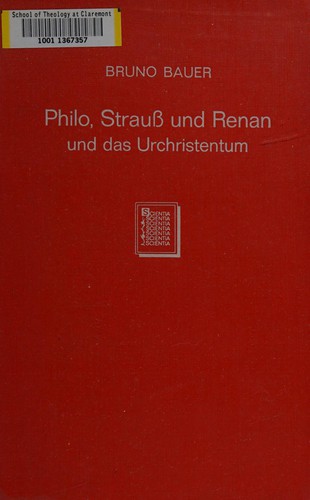 Philo, Strauss und Renan und das Urchristentum