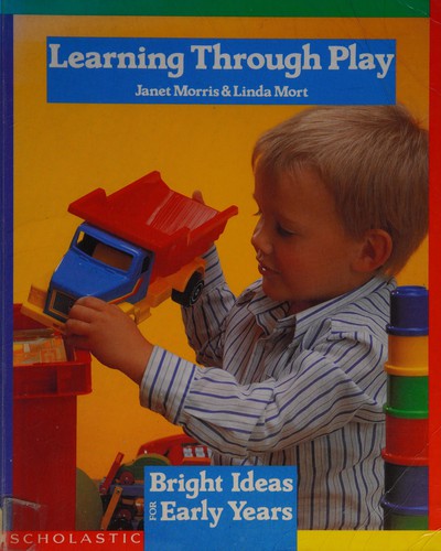 Learning Through Play (Bright Ideas for Early Years)