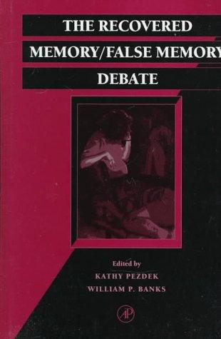 The recovered memory/false memory debate