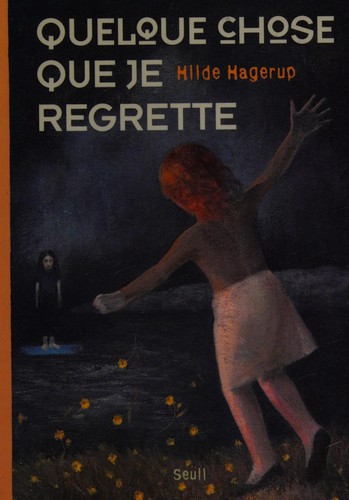 Quelque chose que je regrette