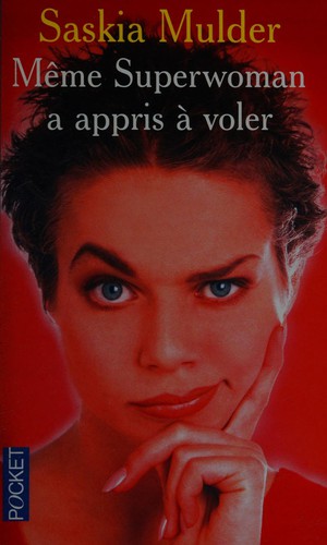 Même Superwoman a appris à voler