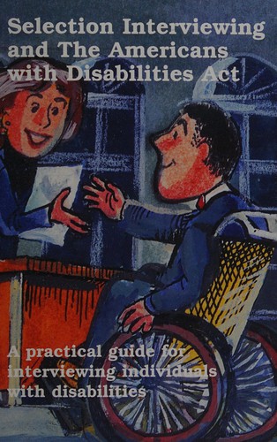 Selection Interviewing & the Americans With Disabilities Act