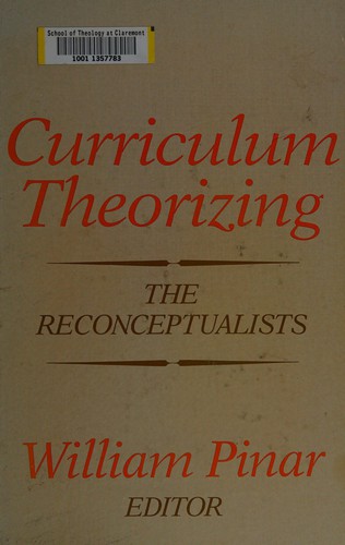 Curriculum theorizing