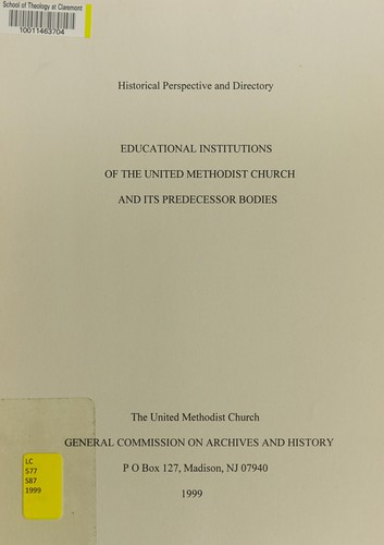 Educational institutions of the United Methodist Church and its predecessor bodies