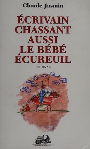 Ecrivain chassant aussi le bébé écureuil
