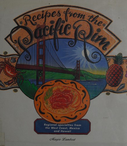 Recipes from the Pacific Rim