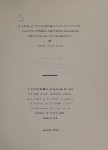 A study of the concepts of God reported by selected physical scientists, biologists, psychologists, and sociologists