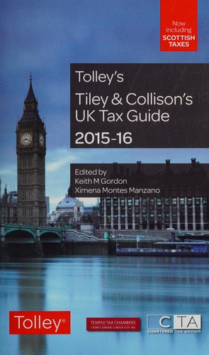 Tiley and Collison's UK tax guide 2015-16
