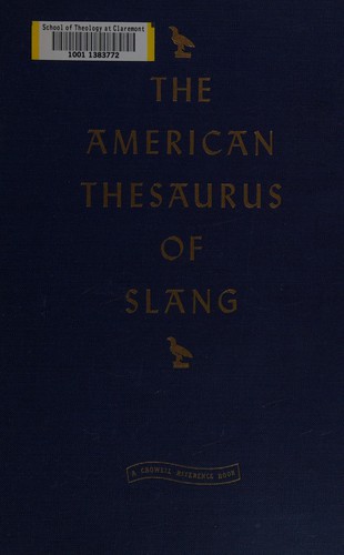 The American thesaurus of slang