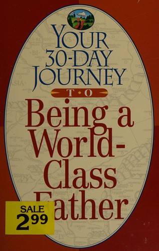 Your 30-day journey to being a world-class father
