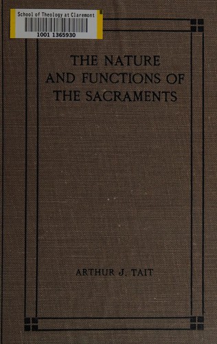 The nature and functions of the sacraments