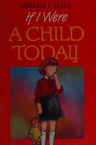 If I were a child today