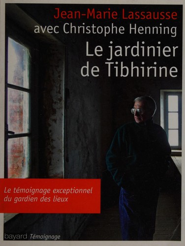 Le jardinier de Tibhirine