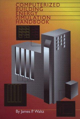 Computerized building energy simulation handbook