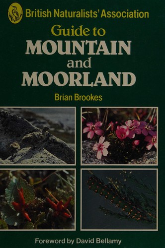 British Naturalists Association Guide to Mountain and Moorland