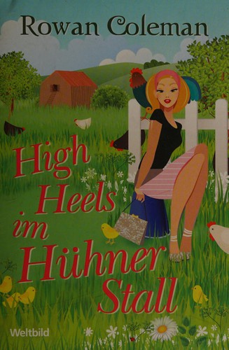 High Heels im Hühnerstall