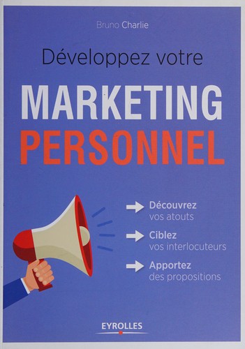 Développez votre marketing personnel