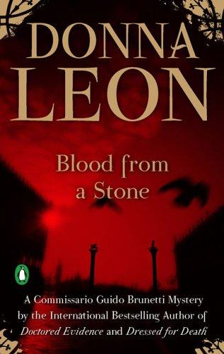 Discover Donna Leon's 'Blood from a Stone', a captivating Brunetti mystery exploring crime and morality in Venice.