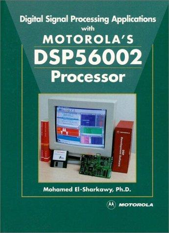 Digital signal processing applications with Motorola's DSP56002 processor