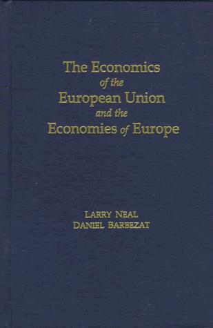 The economics of the European Union and the economies of Europe