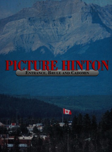 Picture Hinton, Entrance, Brule, and Cadomin