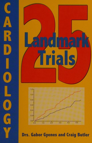 25 landmark trials in cardiology