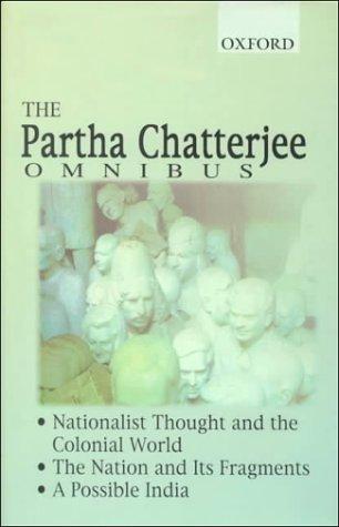 The Partha Chatterjee omnibus.