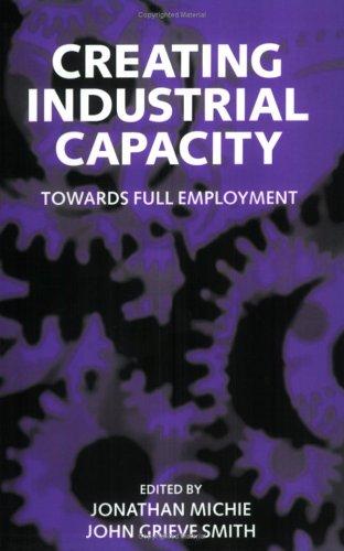 Creating Industrial Capacity