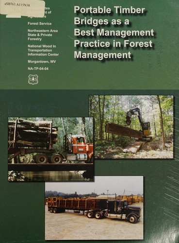 Portable timber bridges as a best management practice in forest management