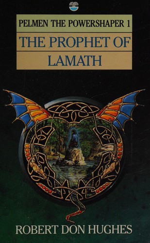 The Prophet of Lamath.