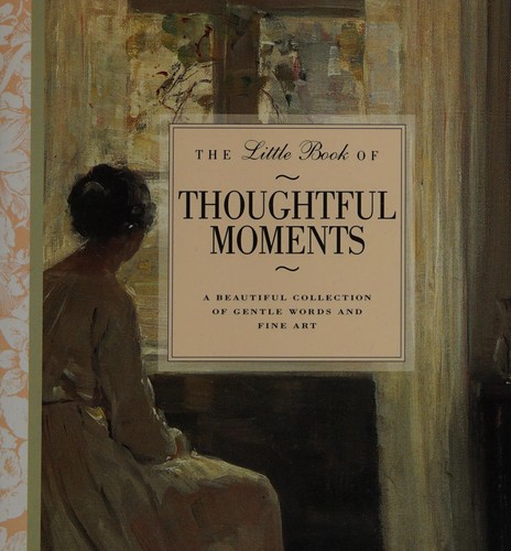 The little book of thoughtful moments