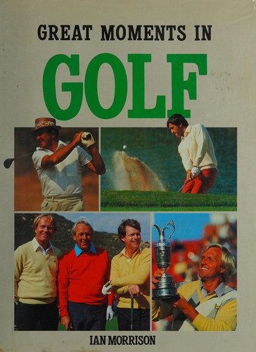 Great Moments in Golf
