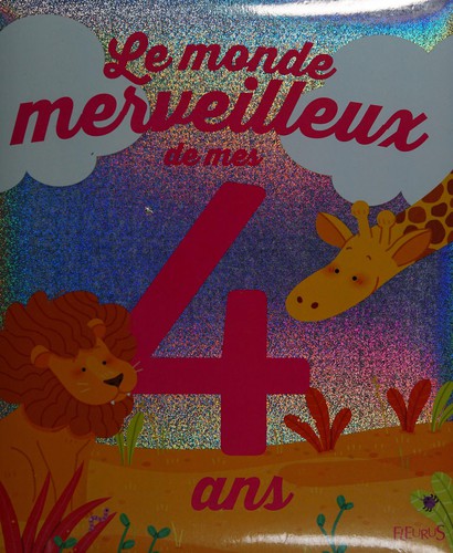 Le monde merveilleux de mes 4 ans