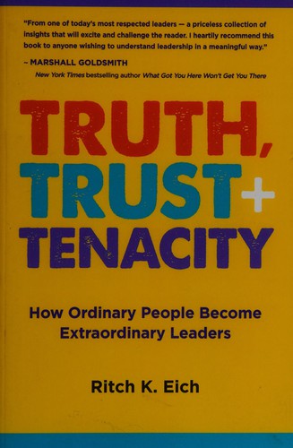 Truth, trust + tenacity