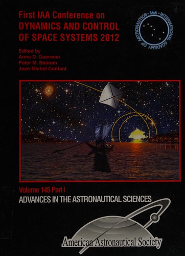 First IAA Conference on Dynamics and Control of Space Systems 2012