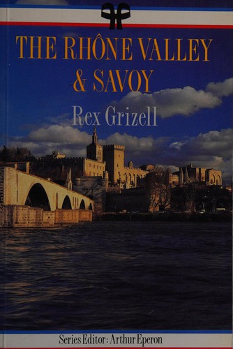 The Rhône Valley & Savoy