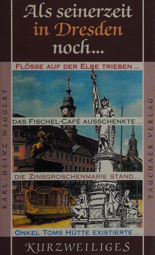 Als seinerzeit in Dresden noch--