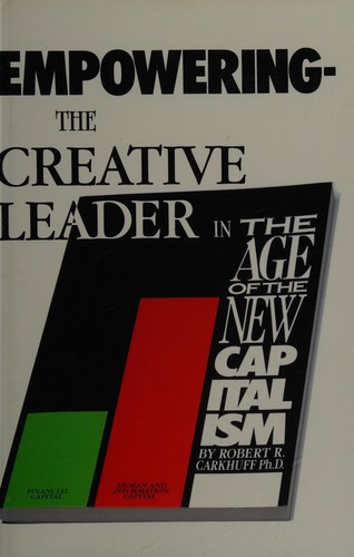 Empowering the creative leader in the age of the new capitalism