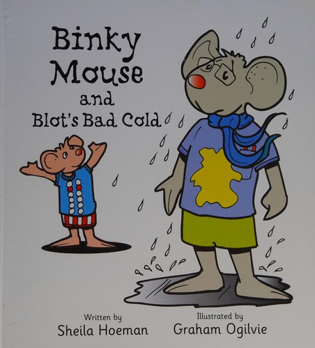 Binky Mouse and Blot's bad cold
