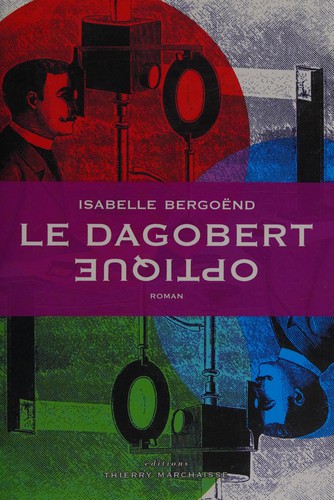 Le Dagobert optique
