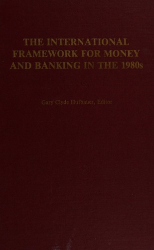 The International framework for money and banking in the 1980s