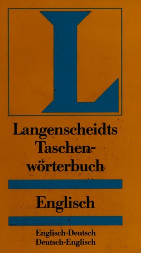 Langenscheidts Taschenwörterbuch der englischen und deutschen Sprache