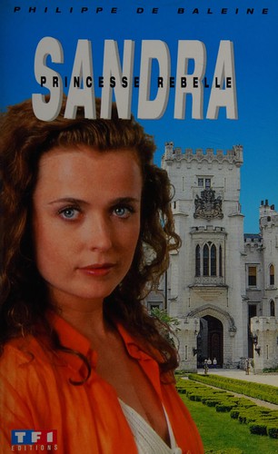Sandra, princesse rebelle