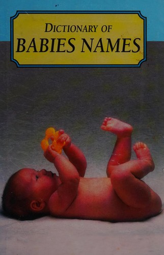 Dictionary of Baby Names